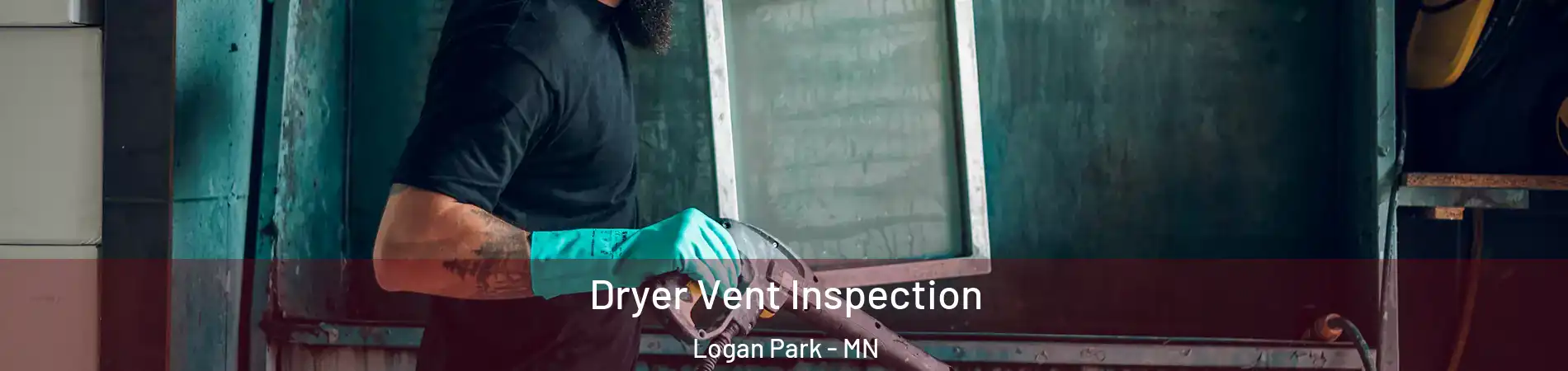 Dryer Vent Inspection Logan Park - MN