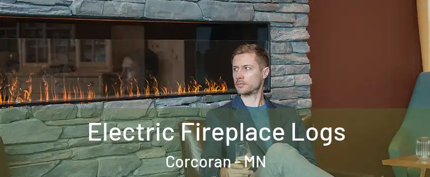 Electric Fireplace Logs Corcoran - MN