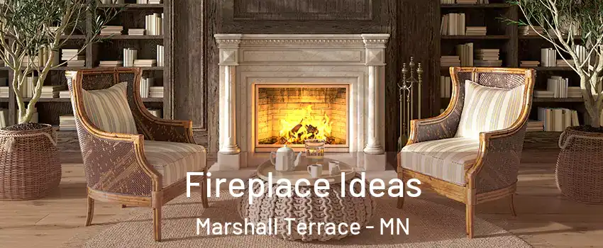 Fireplace Ideas Marshall Terrace - MN