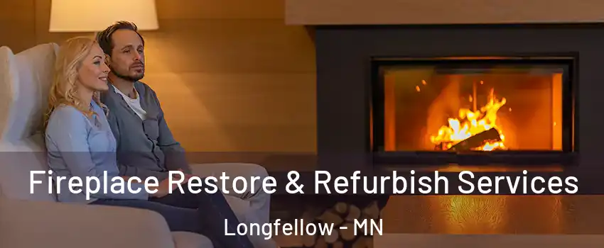 Fireplace Restore & Refurbish Services Longfellow - MN