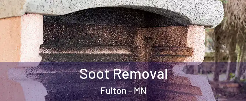 Soot Removal Fulton - MN