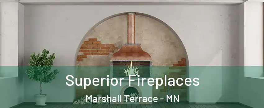 Superior Fireplaces Marshall Terrace - MN