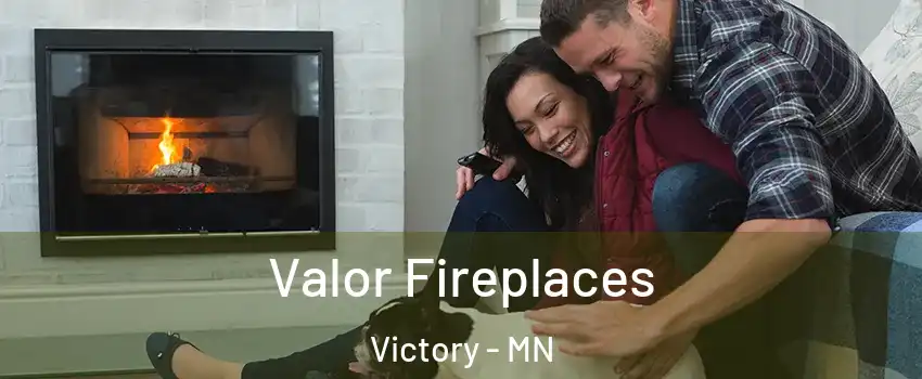 Valor Fireplaces Victory - MN