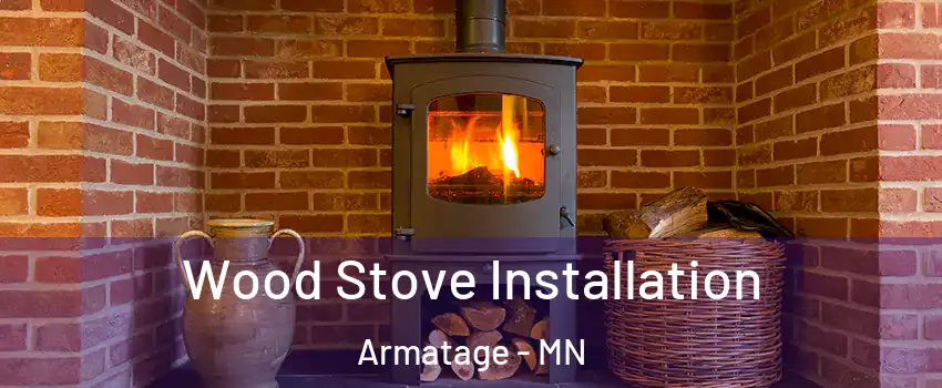 Wood Stove Installation Armatage - MN